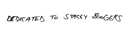 image reads: dedicated to Stacey Boogers in fine art penmanship